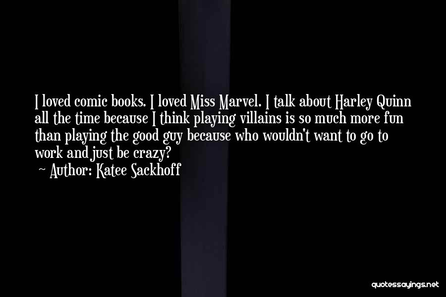 Best Marvel Comic Book Quotes By Katee Sackhoff