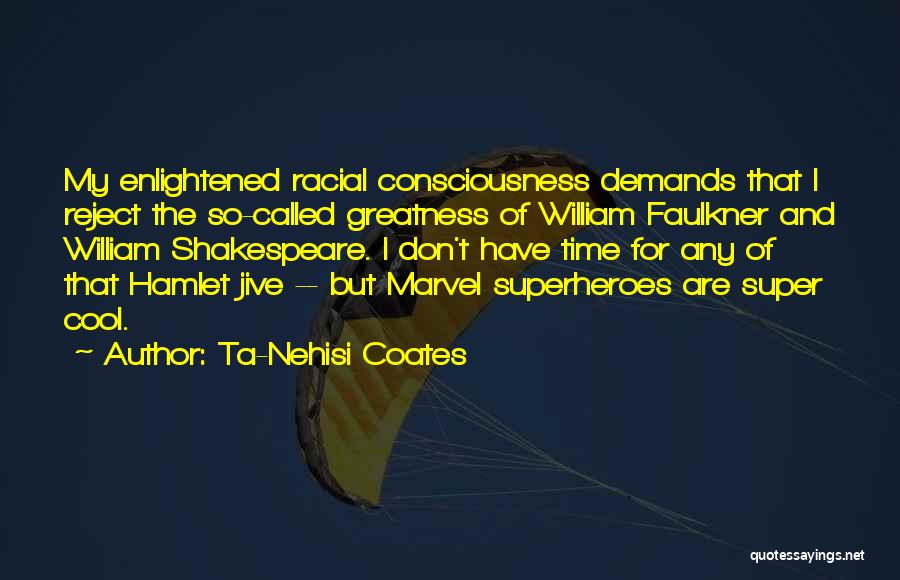 Best Marvel Comic Book Quotes By Ta-Nehisi Coates
