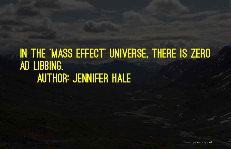 Best Mass Effect Quotes By Jennifer Hale