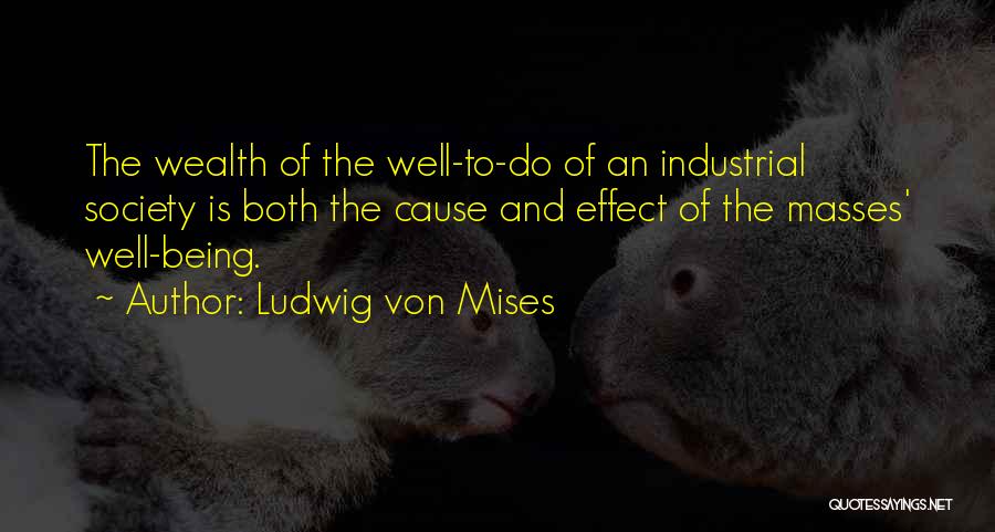 Best Mass Effect Quotes By Ludwig Von Mises