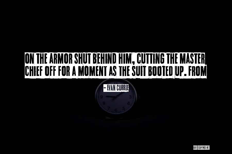 Best Master Chief Quotes By Evan Currie Best Master Chief Quotes By Evan Currie