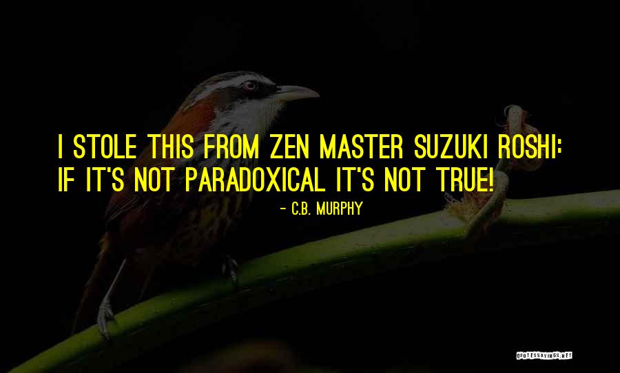 Best Master Roshi Quotes By C.B. Murphy