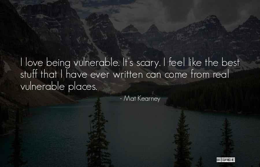 Best Mat Kearney Quotes By Mat Kearney Best Mat Kearney Quotes By Mat Kearney