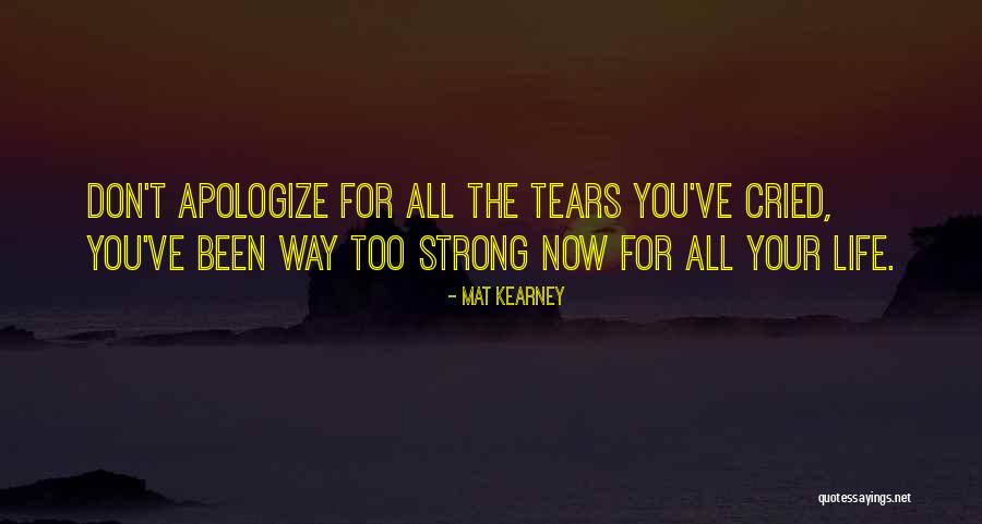 Best Mat Kearney Quotes By Mat Kearney Best Mat Kearney Quotes By Mat Kearney
