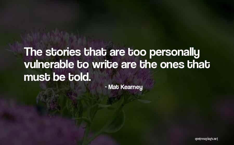 Best Mat Kearney Quotes By Mat Kearney Best Mat Kearney Quotes By Mat Kearney