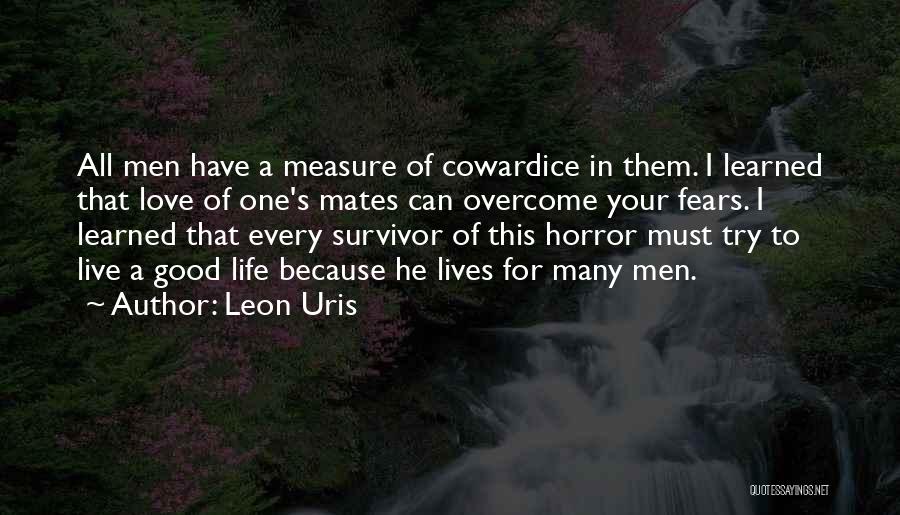 Best Mates For Life Quotes By Leon Uris