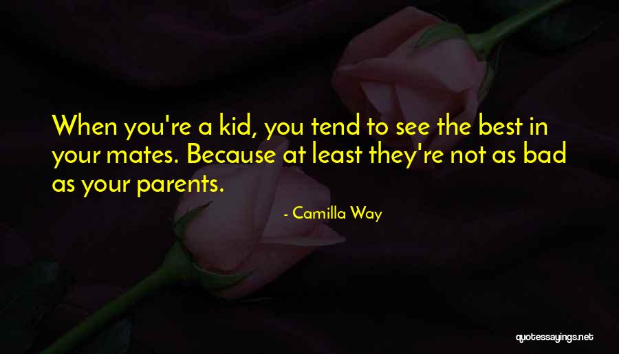 Best Mates Quotes By Camilla Way Best Mates Quotes By Camilla Way