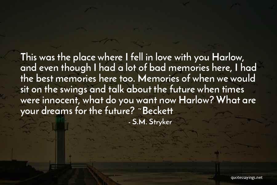 Best Mates Quotes By S.M. Stryker Best Mates Quotes By S.M. Stryker