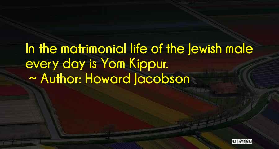 Best Matrimonial Quotes By Howard Jacobson