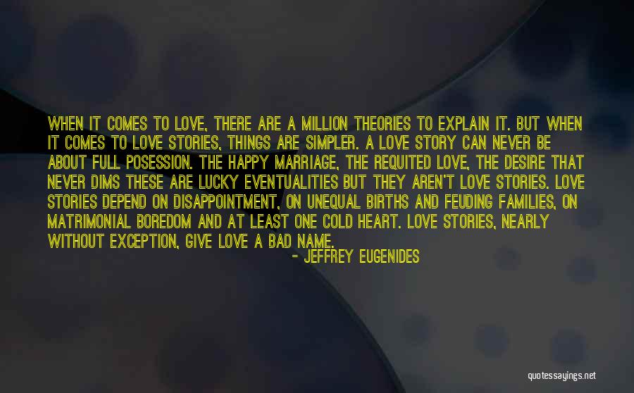 Best Matrimonial Quotes By Jeffrey Eugenides Best Matrimonial Quotes By Jeffrey Eugenides