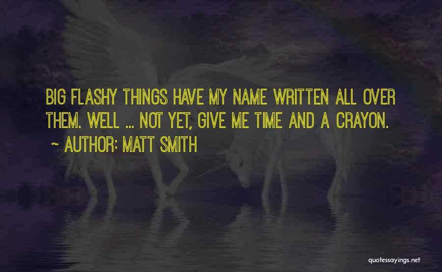 Best Matt Smith Doctor Who Quotes By Matt Smith