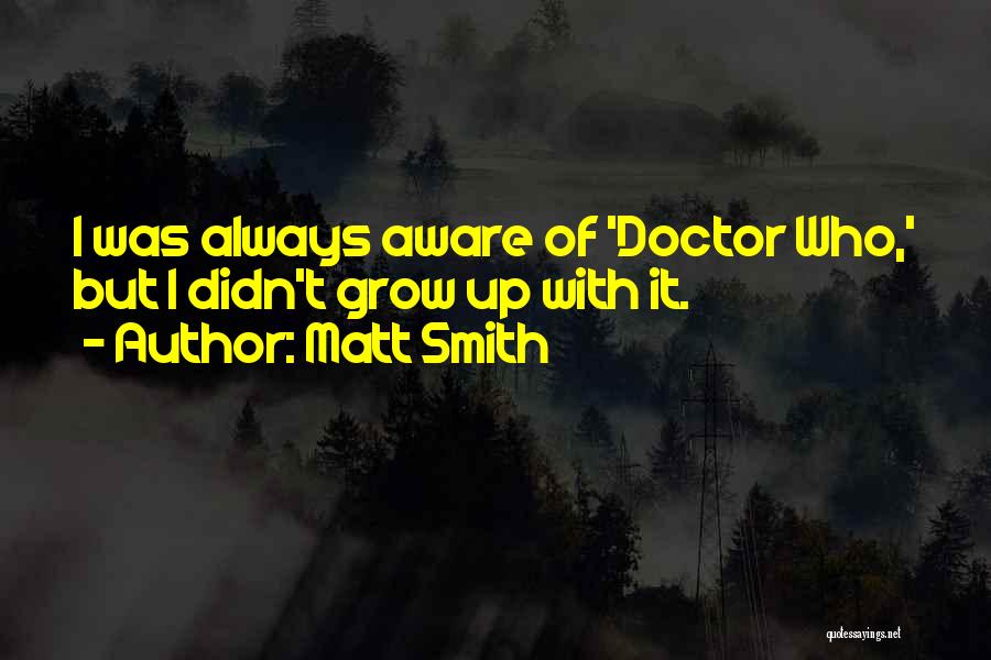 Best Matt Smith Doctor Who Quotes By Matt Smith