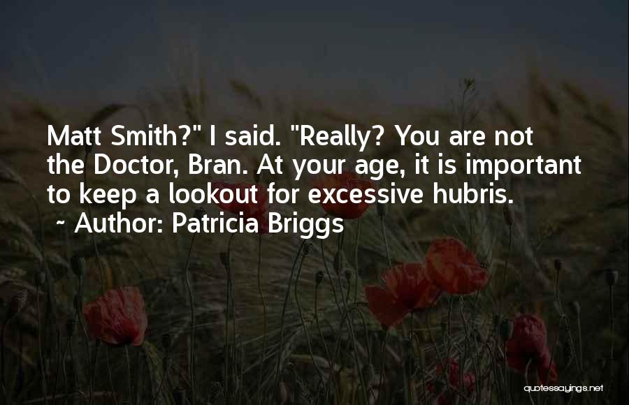 Best Matt Smith Doctor Who Quotes By Patricia Briggs