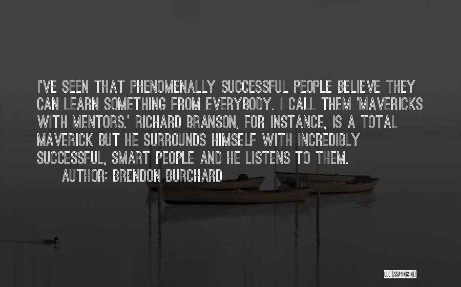 Best Maverick Quotes By Brendon Burchard