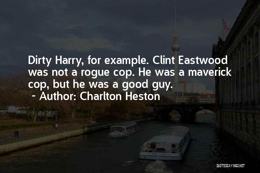 Best Maverick Quotes By Charlton Heston