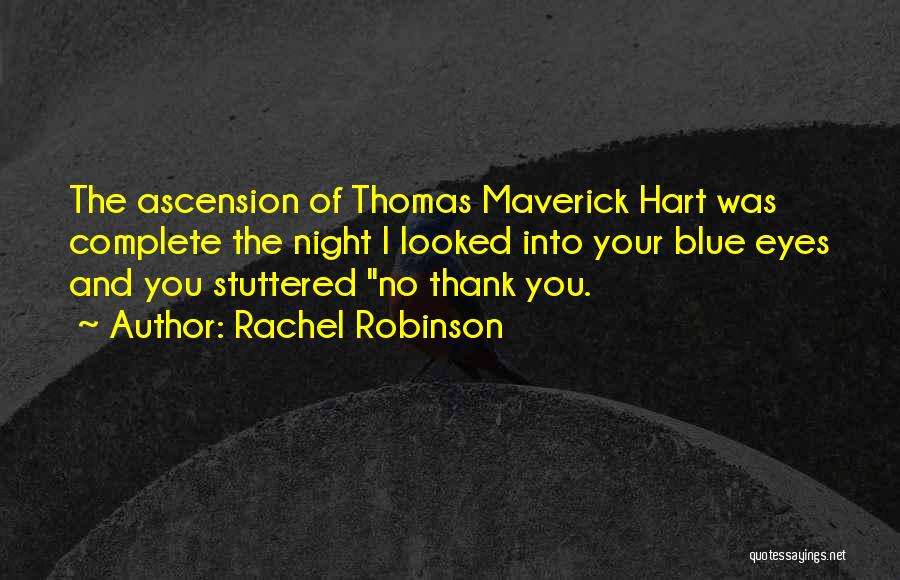 Best Maverick Quotes By Rachel Robinson