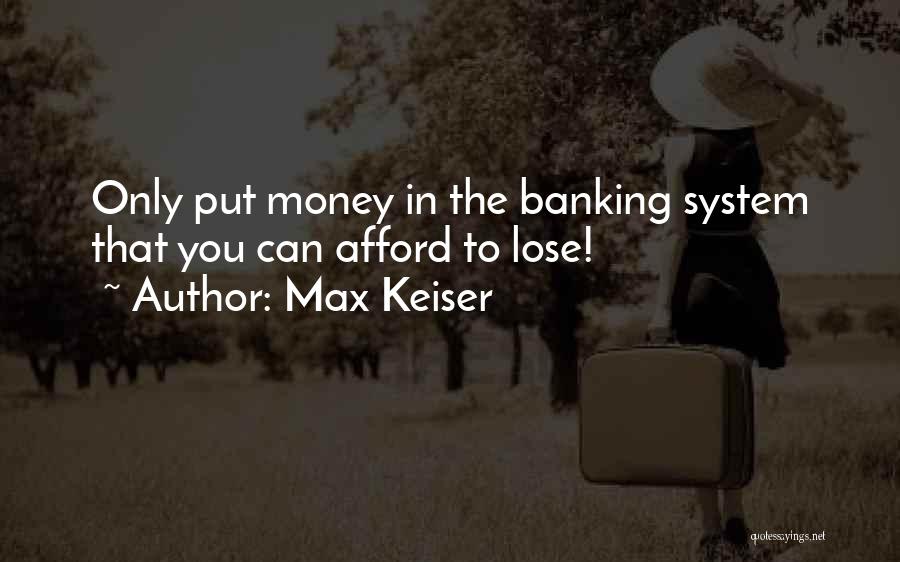 Best Max Keiser Quotes By Max Keiser