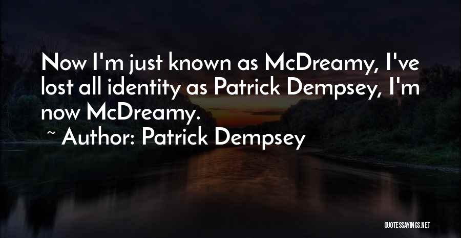 Best Mcdreamy Quotes By Patrick Dempsey