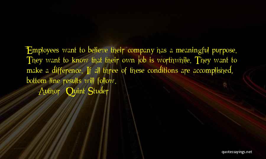 Best Meaningful One Line Quotes By Quint Studer