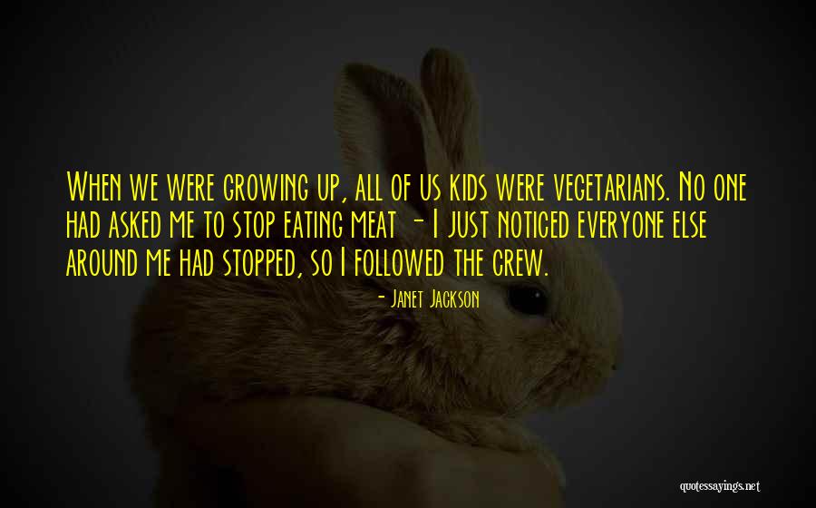 Best Meat Eating Quotes By Janet Jackson Best Meat Eating Quotes By Janet Jackson