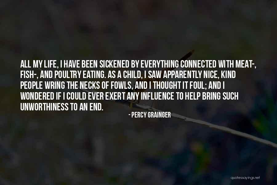 Best Meat Eating Quotes By Percy Grainger Best Meat Eating Quotes By Percy Grainger