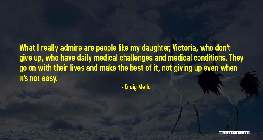 Best Medical Quotes By Craig Mello Best Medical Quotes By Craig Mello