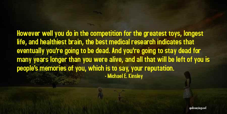 Best Medical Quotes By Michael E. Kinsley Best Medical Quotes By Michael E. Kinsley