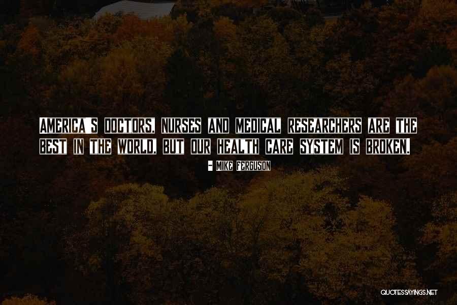 Best Medical Quotes By Mike Ferguson Best Medical Quotes By Mike Ferguson