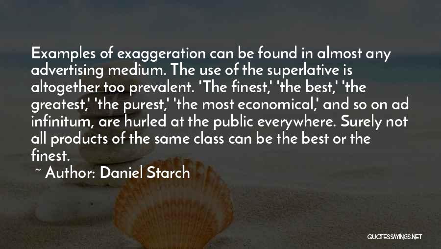 Best Medium Quotes By Daniel Starch