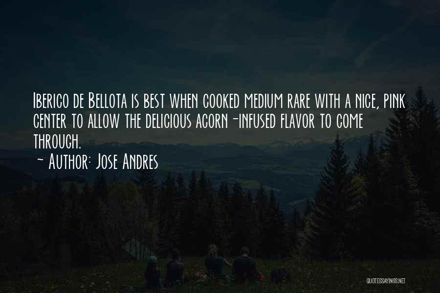 Best Medium Quotes By Jose Andres