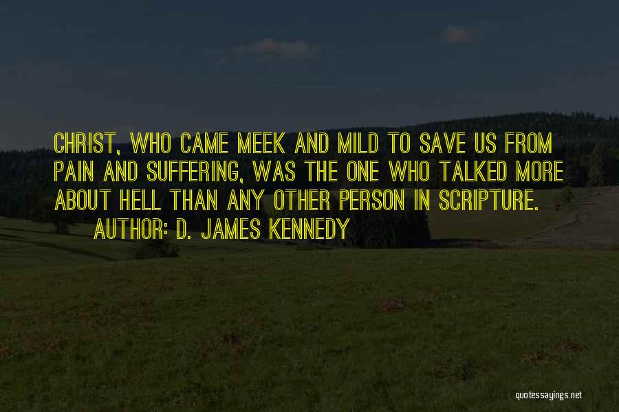 Best Meek Quotes By D. James Kennedy