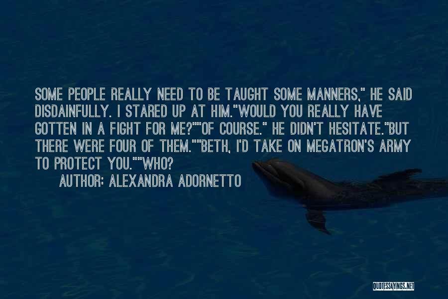 Best Megatron Quotes By Alexandra Adornetto