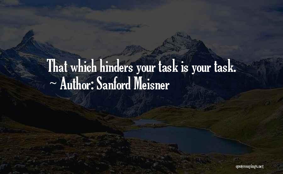 Best Meisner Quotes By Sanford Meisner