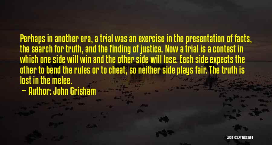 Best Melee Quotes By John Grisham