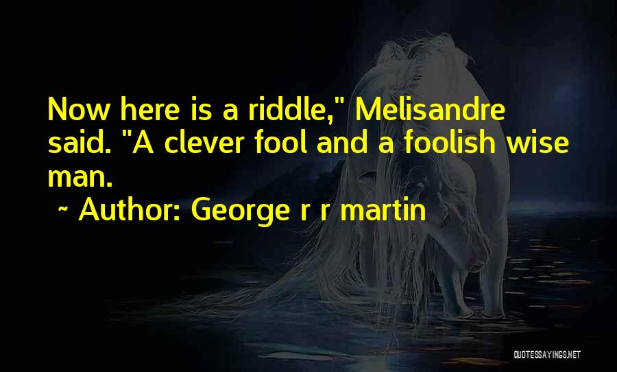 Best Melisandre Quotes By George R R Martin