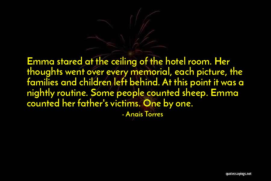 Best Memorial Quotes By Anais Torres Best Memorial Quotes By Anais Torres