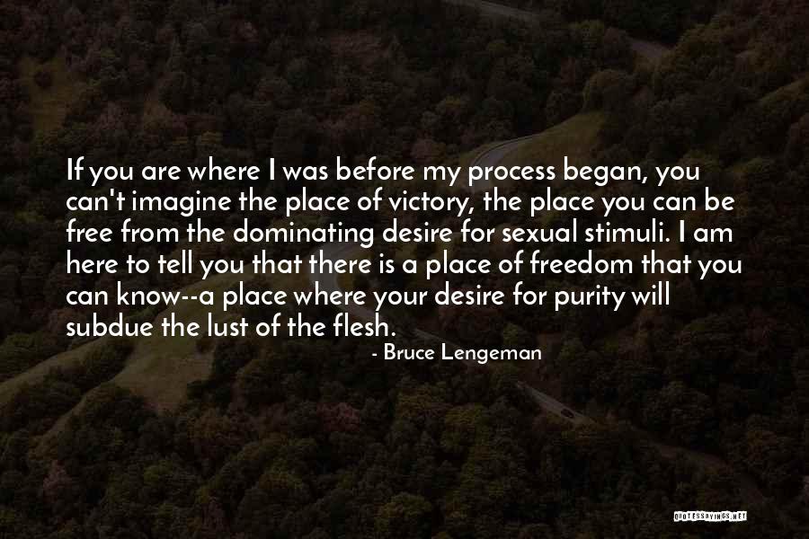 Best Mens Quotes By Bruce Lengeman