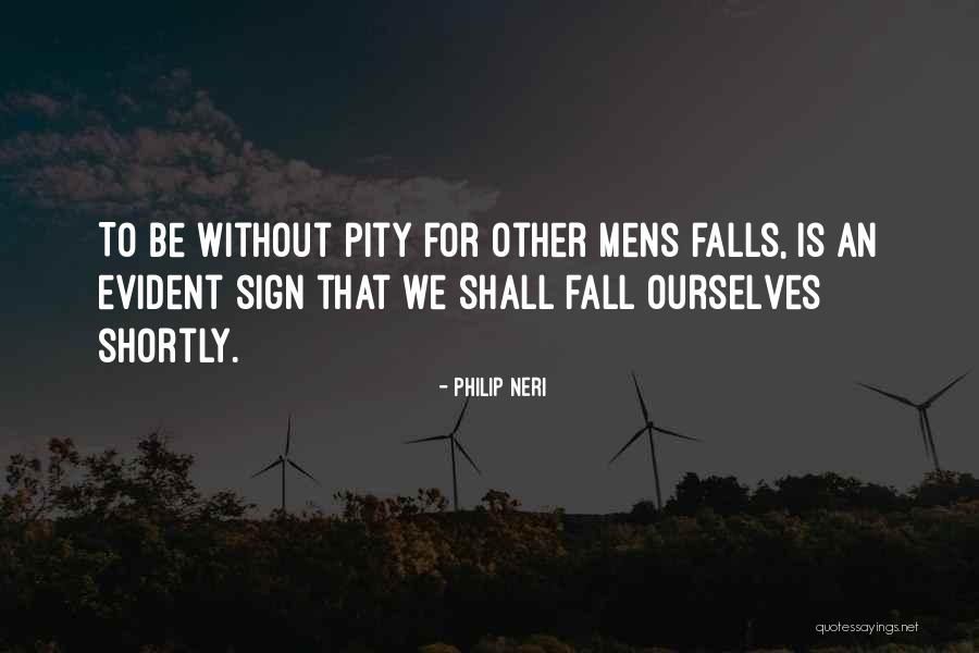 Best Mens Quotes By Philip Neri