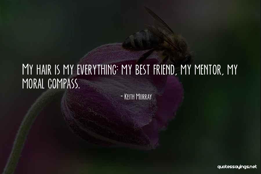 Best Mentor Quotes By Keith Murray Best Mentor Quotes By Keith Murray