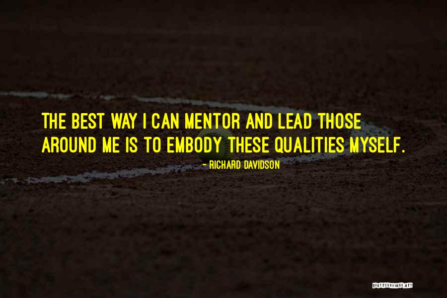 Best Mentor Quotes By Richard Davidson Best Mentor Quotes By Richard Davidson