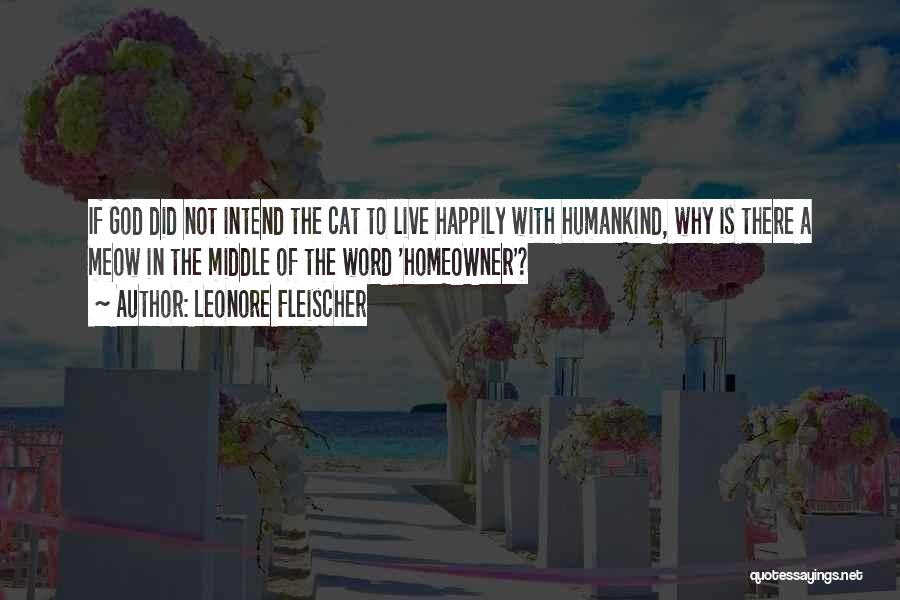 Best Meow Quotes By Leonore Fleischer