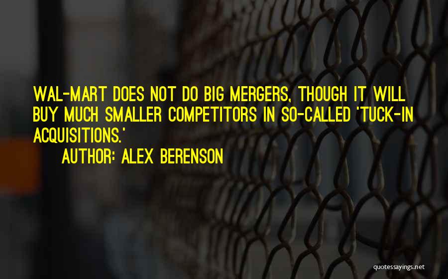 Best Mergers And Acquisitions Quotes By Alex Berenson