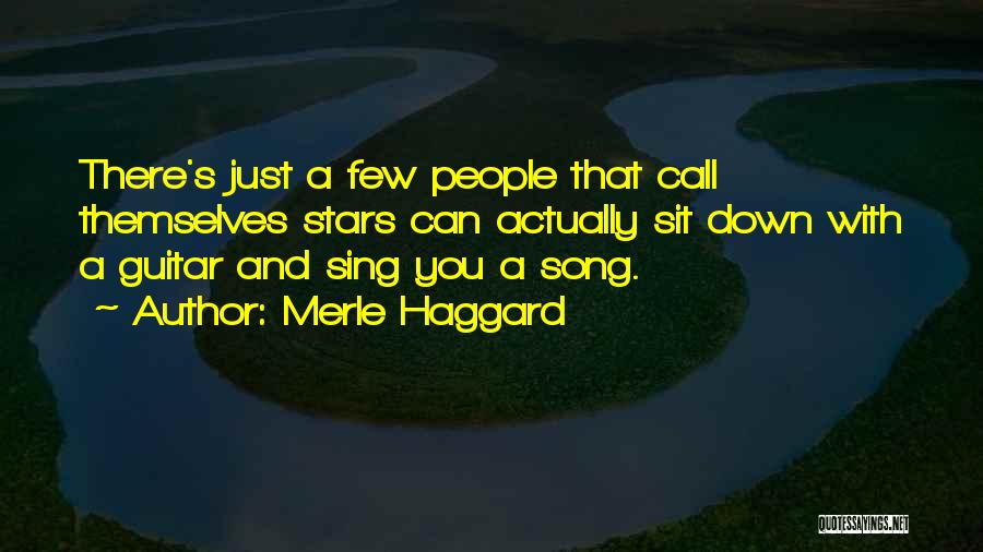 Best Merle Haggard Song Quotes By Merle Haggard