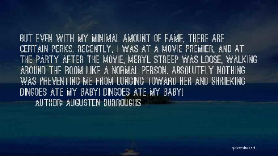 Best Meryl Streep Movie Quotes By Augusten Burroughs