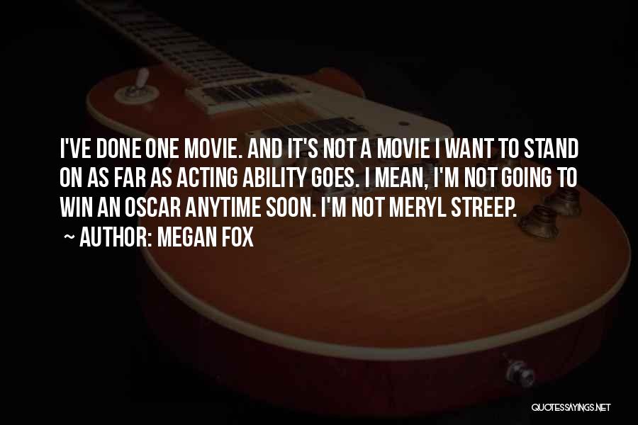 Best Meryl Streep Movie Quotes By Megan Fox