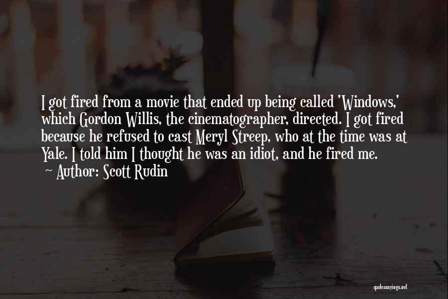 Best Meryl Streep Movie Quotes By Scott Rudin