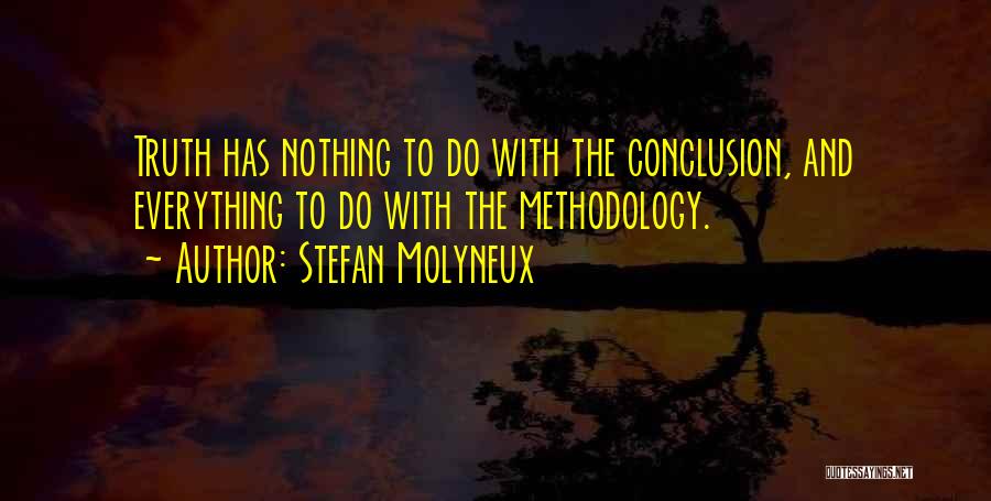 Best Methodology Quotes By Stefan Molyneux