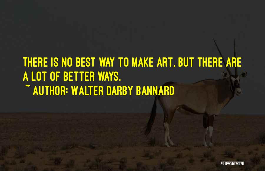 Best Methodology Quotes By Walter Darby Bannard