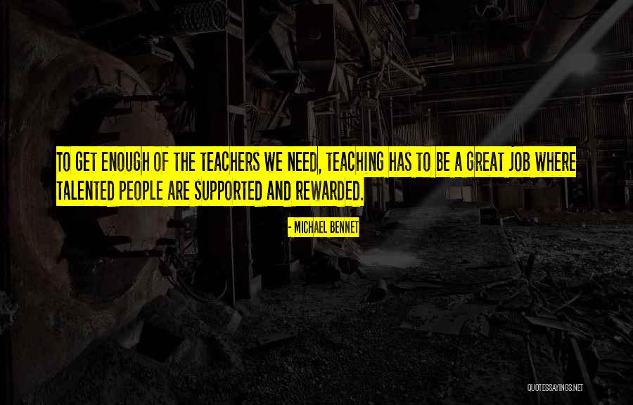 Best Michael Bennet Quotes By Michael Bennet Best Michael Bennet Quotes By Michael Bennet