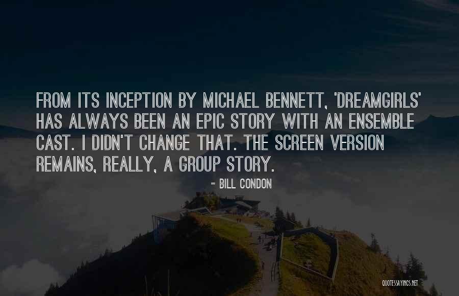 Best Michael Bennett Quotes By Bill Condon Best Michael Bennett Quotes By Bill Condon